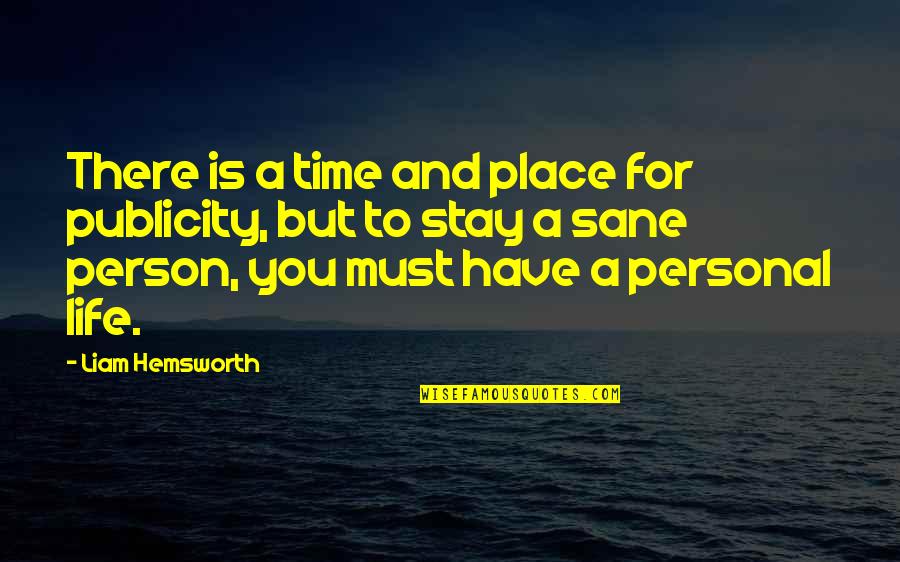Les Miserables 1998 Memorable Quotes By Liam Hemsworth: There is a time and place for publicity,