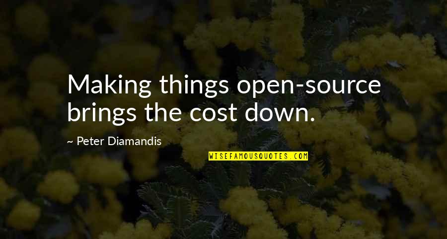 Lescano Attorney Quotes By Peter Diamandis: Making things open-source brings the cost down.