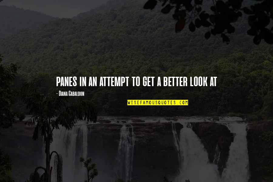 Lescot Nakamichi Quotes By Diana Gabaldon: panes in an attempt to get a better Lescot Nakamichi Quotes By Diana Gabaldon: panes in an attempt to get a better