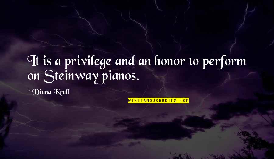 Leslie Burke Book Quotes By Diana Krall: It is a privilege and an honor to