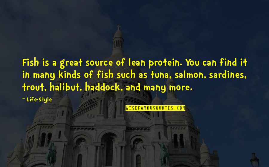 Leslye Solomon Quotes By Life-Style: Fish is a great source of lean protein.
