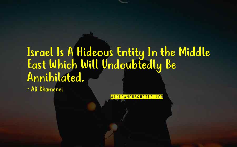 Lesnoy Restoran Quotes By Ali Khamenei: Israel Is A Hideous Entity In the Middle