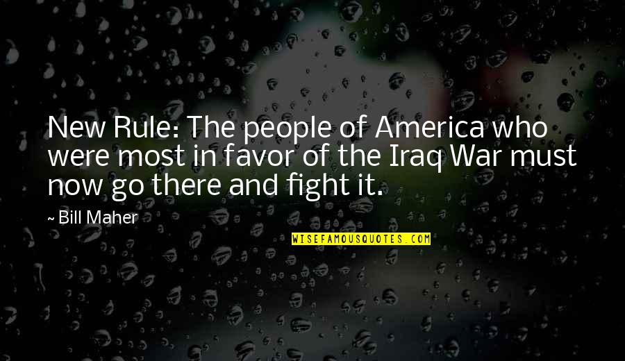 Lesrom Quotes By Bill Maher: New Rule: The people of America who were