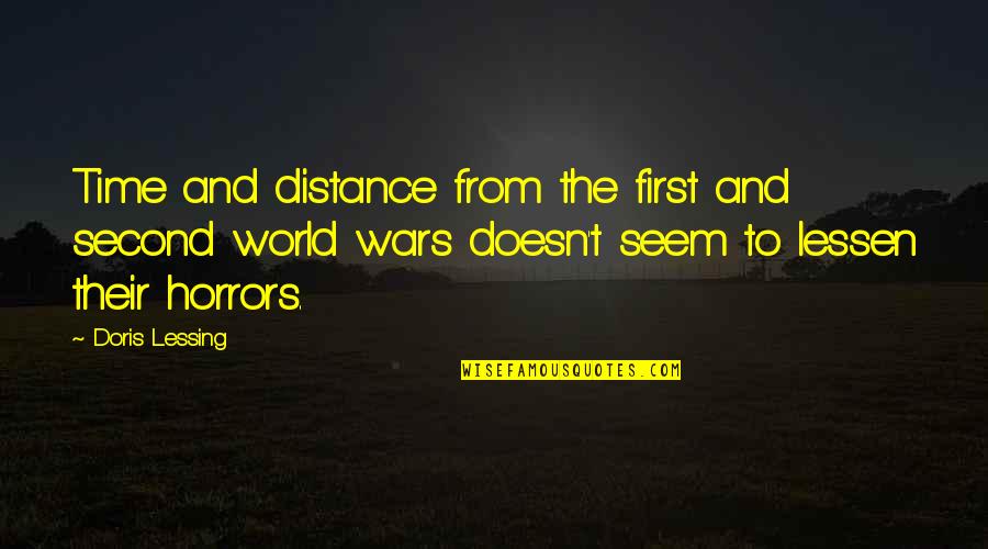 Lessen Quotes By Doris Lessing: Time and distance from the first and second Lessen Quotes By Doris Lessing: Time and distance from the first and second