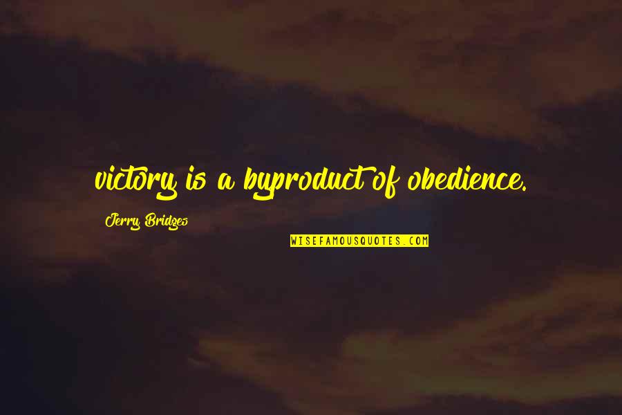 Lessoned Crossword Quotes By Jerry Bridges: victory is a byproduct of obedience. Lessoned Crossword Quotes By Jerry Bridges: victory is a byproduct of obedience.