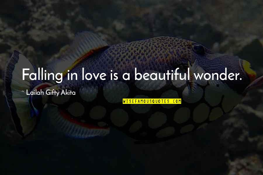 Lessons In Love Quotes By Lailah Gifty Akita: Falling in love is a beautiful wonder.