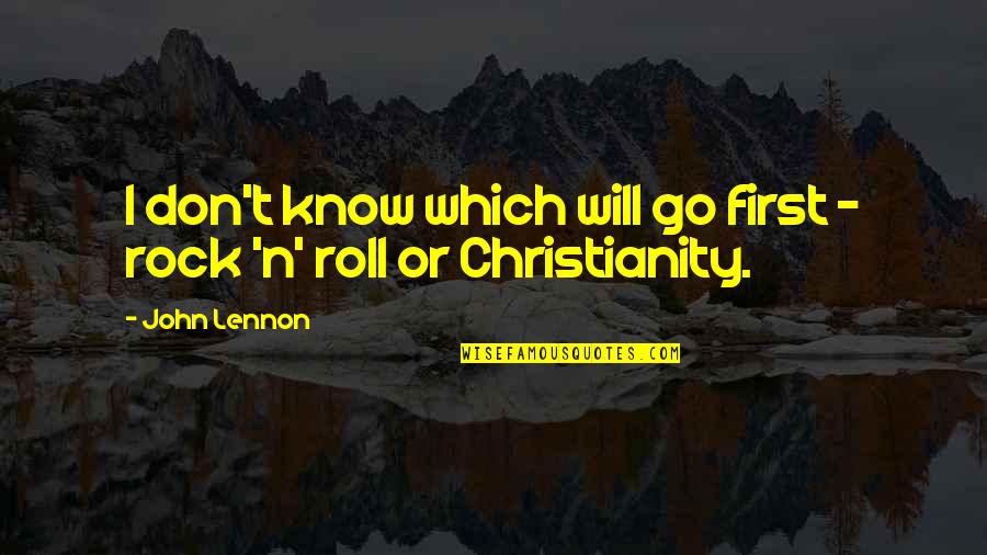 Lestrade Rank Quotes By John Lennon: I don't know which will go first -