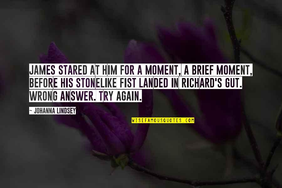 Let God Do The Work Quotes By Johanna Lindsey: James stared at him for a moment, a