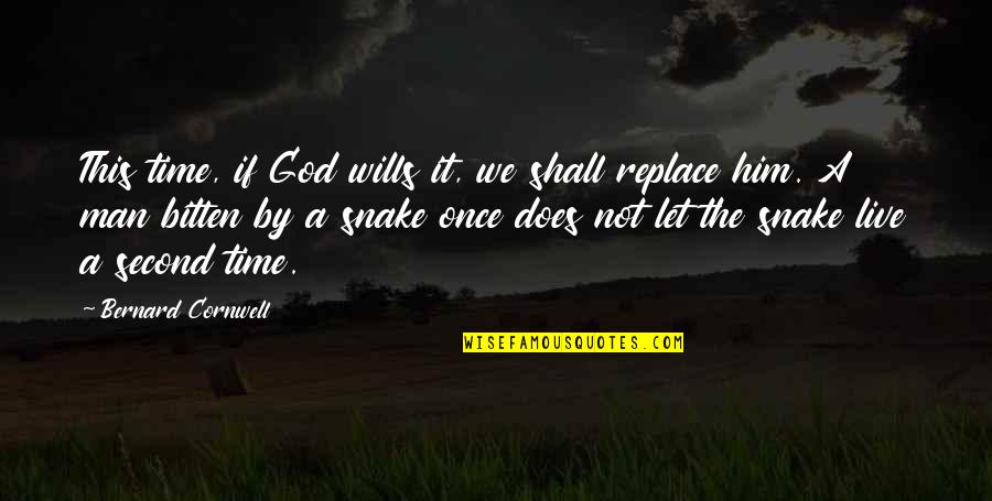 Let God Quotes By Bernard Cornwell: This time, if God wills it, we shall