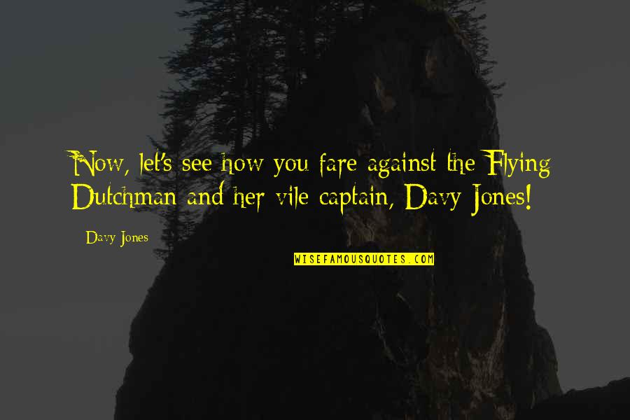 Let Her Quotes By Davy Jones: Now, let's see how you fare against the Let Her Quotes By Davy Jones: Now, let's see how you fare against the