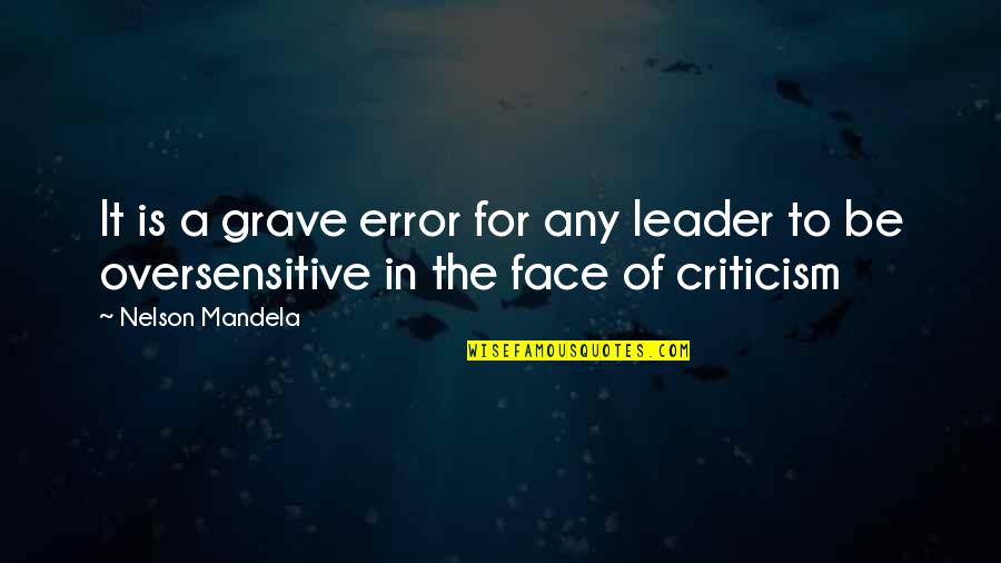 Let Us Be Happy Together Quotes By Nelson Mandela: It is a grave error for any leader