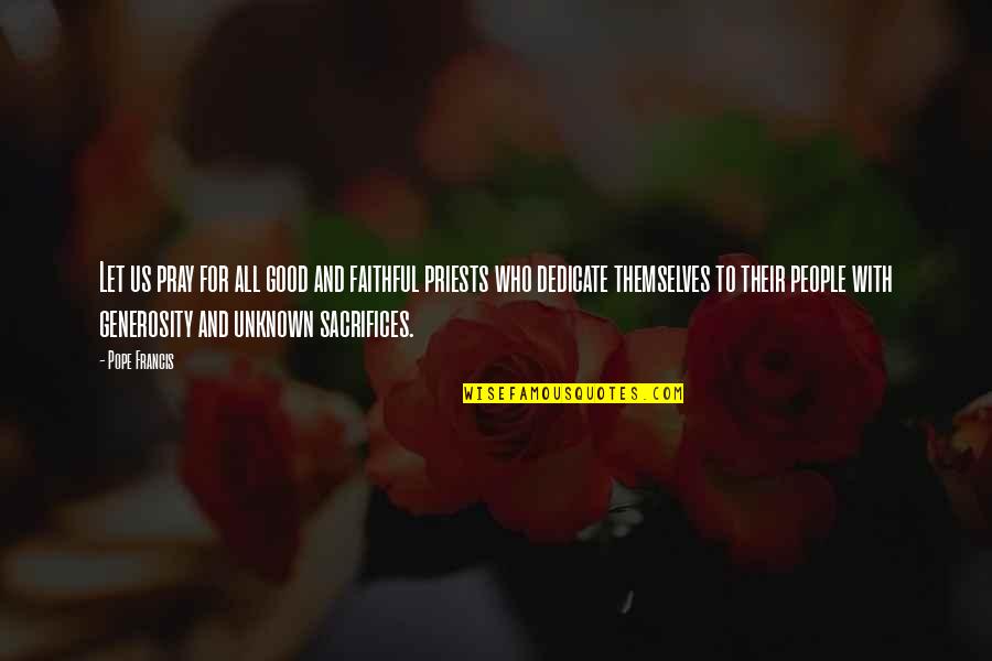 Let Us Pray Quotes By Pope Francis: Let us pray for all good and faithful Let Us Pray Quotes By Pope Francis: Let us pray for all good and faithful