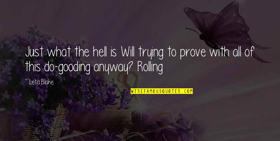Leta Quotes By Leta Blake: Just what the hell is Will trying to