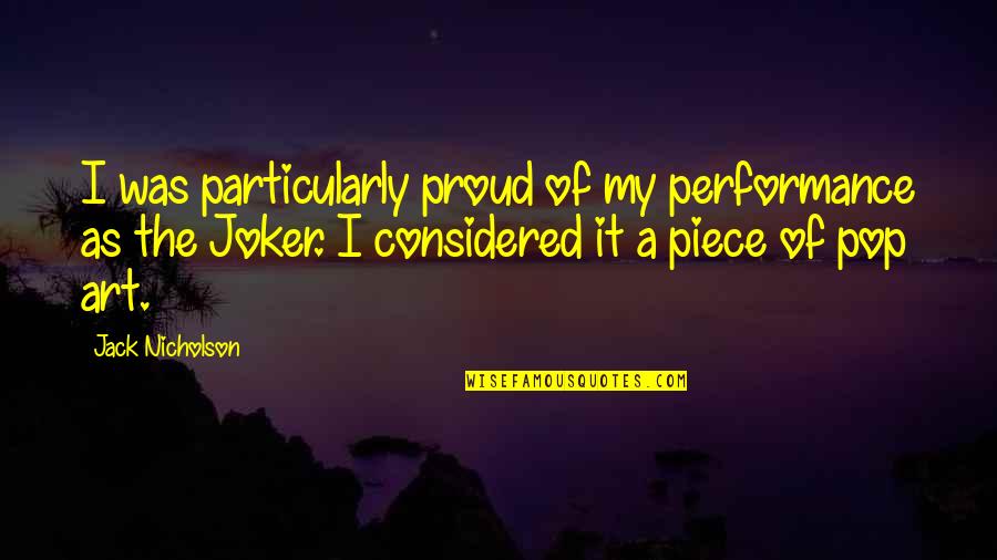 Lethargy Crossword Quotes By Jack Nicholson: I was particularly proud of my performance as Lethargy Crossword Quotes By Jack Nicholson: I was particularly proud of my performance as