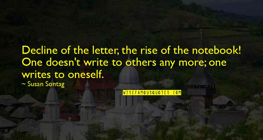 Letter To Decline Quotes By Susan Sontag: Decline of the letter, the rise of the Letter To Decline Quotes By Susan Sontag: Decline of the letter, the rise of the