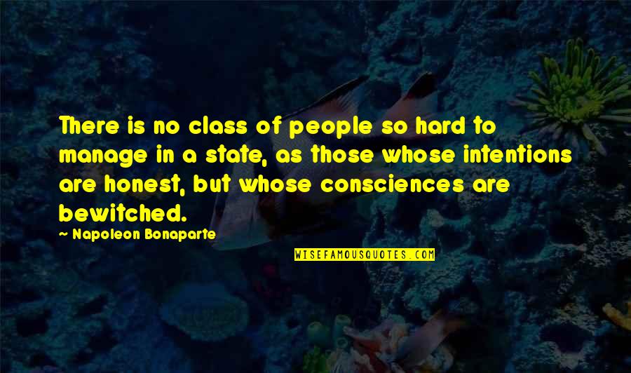 Letting Go Of Old Friends Quotes By Napoleon Bonaparte: There is no class of people so hard Letting Go Of Old Friends Quotes By Napoleon Bonaparte: There is no class of people so hard