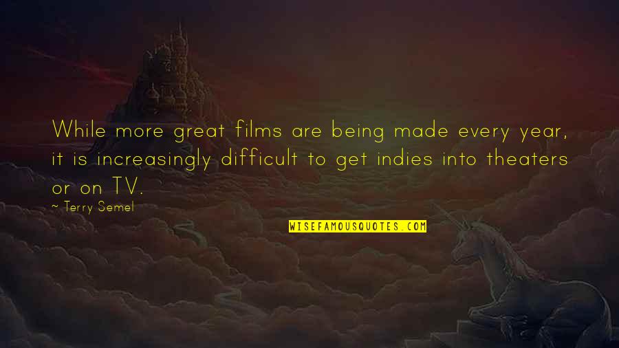 Letulier Quotes By Terry Semel: While more great films are being made every Letulier Quotes By Terry Semel: While more great films are being made every