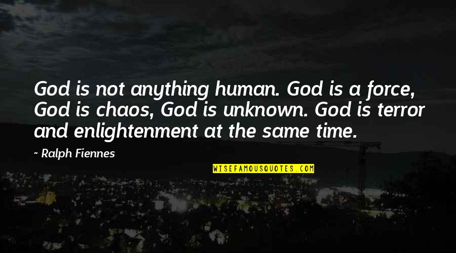 Lev Vygotsky Education Quotes By Ralph Fiennes: God is not anything human. God is a