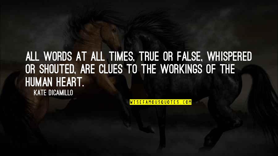 Levantamiento De Senos Quotes By Kate DiCamillo: All words at all times, true or false, Levantamiento De Senos Quotes By Kate DiCamillo: All words at all times, true or false,