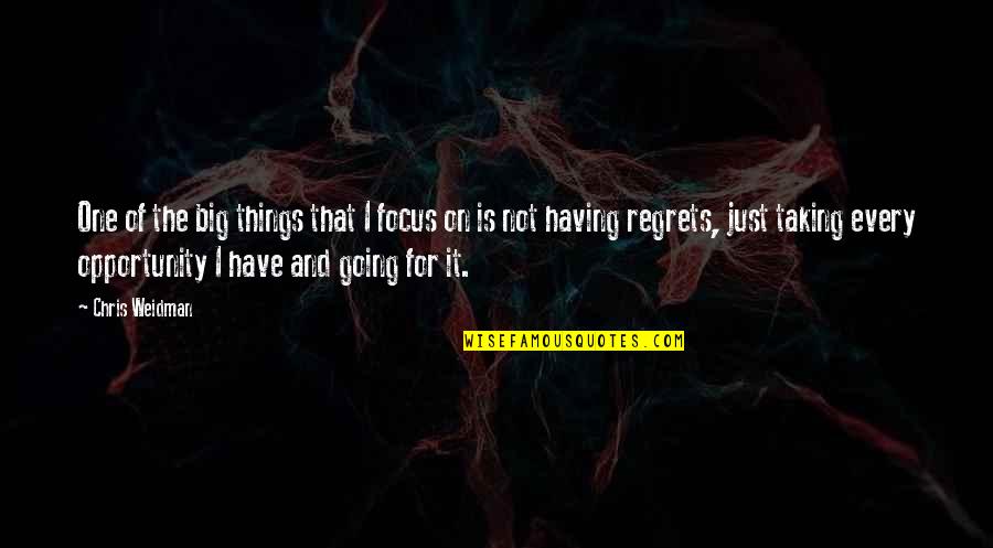Levantamos Quotes By Chris Weidman: One of the big things that I focus Levantamos Quotes By Chris Weidman: One of the big things that I focus