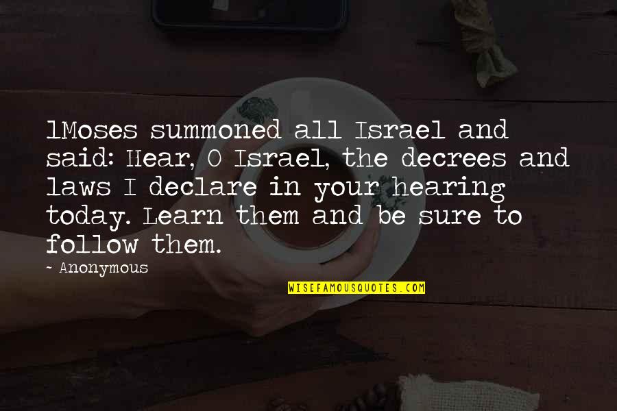 Levelled Up Quotes By Anonymous: 1Moses summoned all Israel and said: Hear, O Levelled Up Quotes By Anonymous: 1Moses summoned all Israel and said: Hear, O