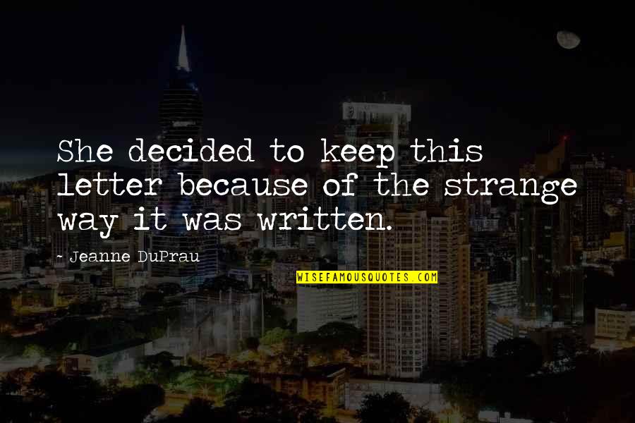 Levinger Quotes By Jeanne DuPrau: She decided to keep this letter because of