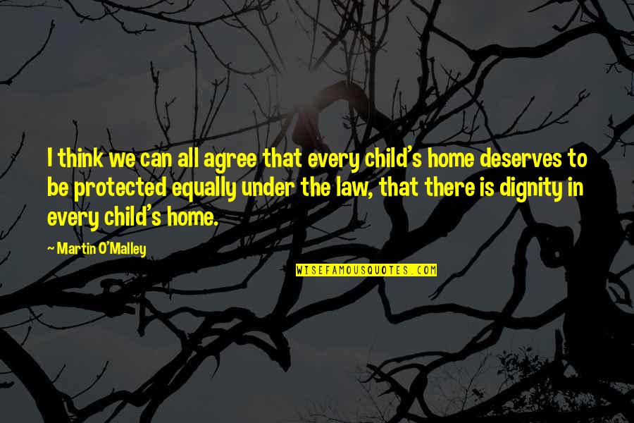 Levitical Cities Quotes By Martin O'Malley: I think we can all agree that every Levitical Cities Quotes By Martin O'Malley: I think we can all agree that every
