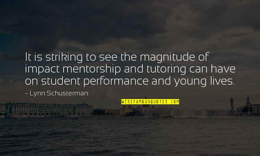 Lewinsohn Garage Quotes By Lynn Schusterman: It is striking to see the magnitude of