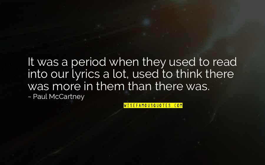 Lexaeus Battle Quotes By Paul McCartney: It was a period when they used to Lexaeus Battle Quotes By Paul McCartney: It was a period when they used to
