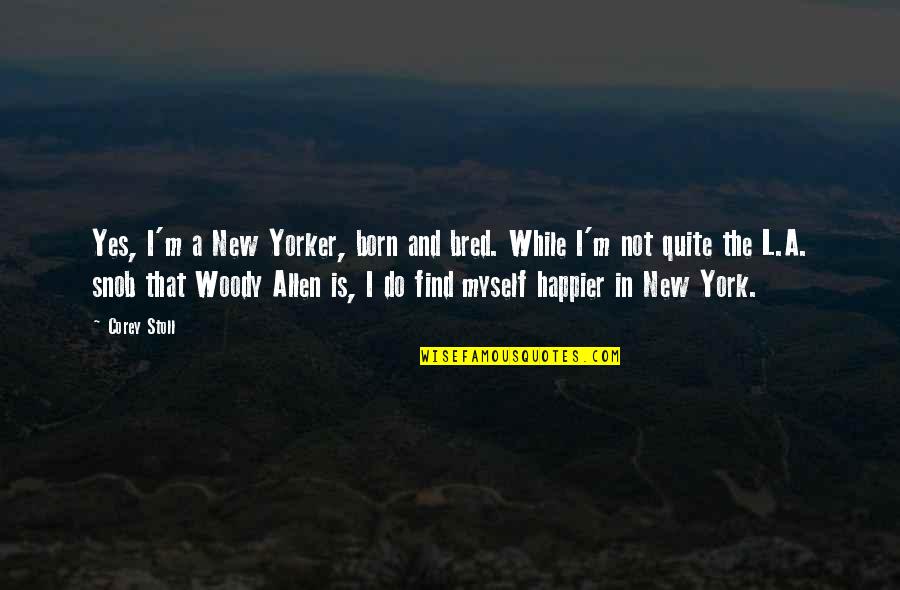 Lexemes In Programming Quotes By Corey Stoll: Yes, I'm a New Yorker, born and bred. Lexemes In Programming Quotes By Corey Stoll: Yes, I'm a New Yorker, born and bred.