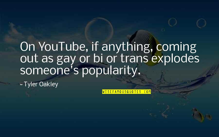 Lexercise Dyslexia Quotes By Tyler Oakley: On YouTube, if anything, coming out as gay Lexercise Dyslexia Quotes By Tyler Oakley: On YouTube, if anything, coming out as gay