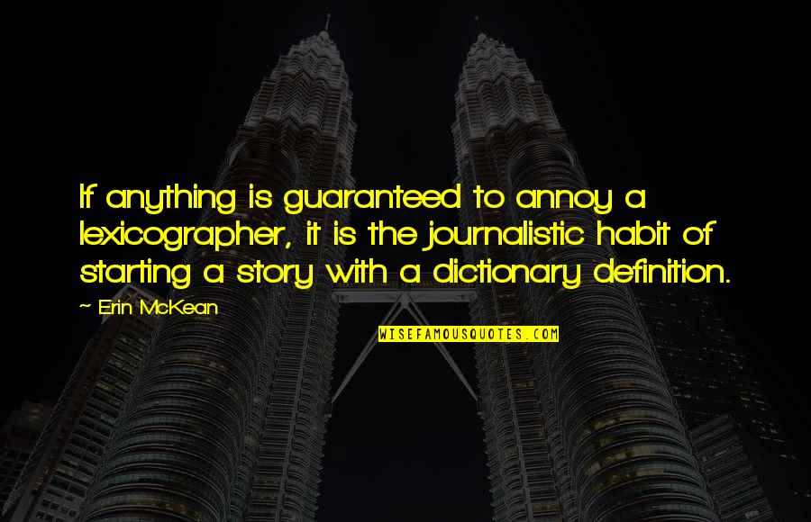 Lexicographer Quotes By Erin McKean: If anything is guaranteed to annoy a lexicographer, Lexicographer Quotes By Erin McKean: If anything is guaranteed to annoy a lexicographer,