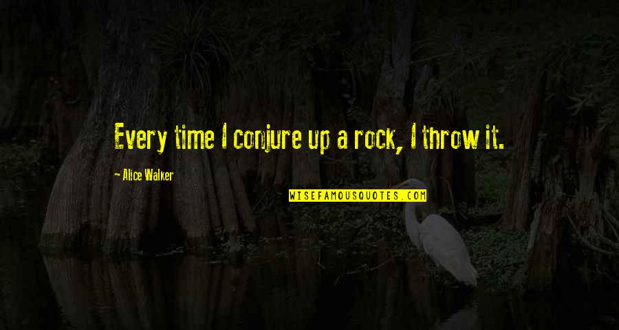 Lexie Grey I Love You Quotes By Alice Walker: Every time I conjure up a rock, I