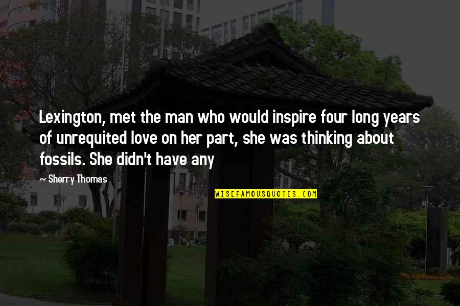 Lexington's Quotes By Sherry Thomas: Lexington, met the man who would inspire four