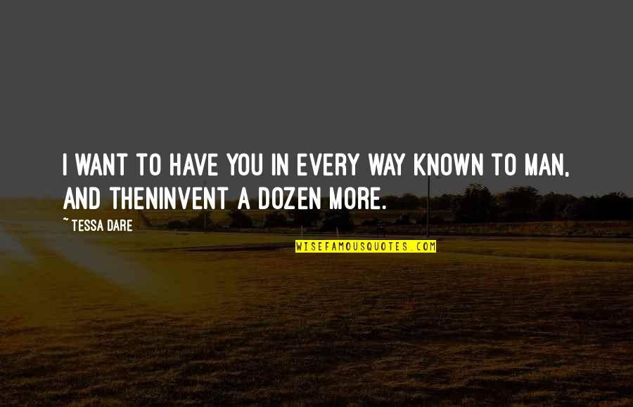 Lezcano Hermanos Quotes By Tessa Dare: I want to have you in every way