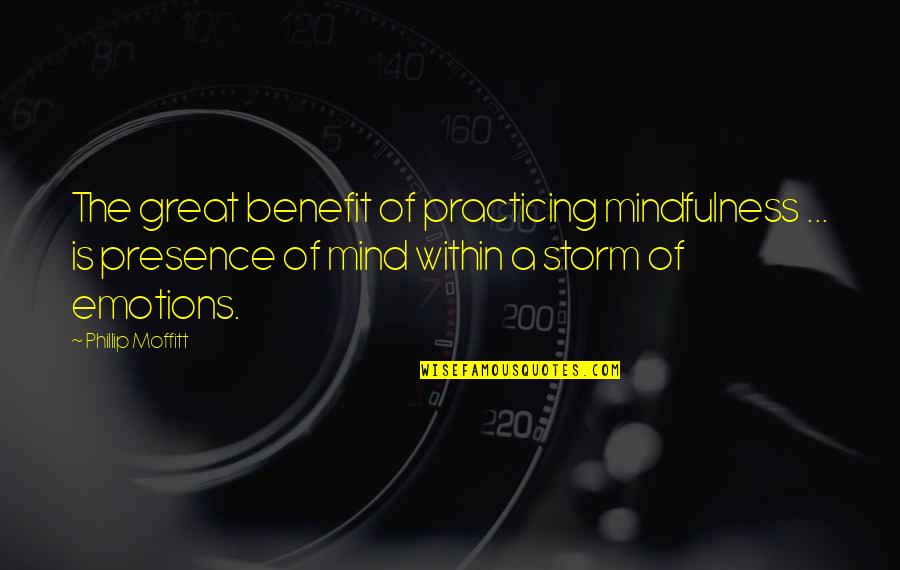 Lgbt Pride Funny Quotes By Phillip Moffitt: The great benefit of practicing mindfulness ... is Lgbt Pride Funny Quotes By Phillip Moffitt: The great benefit of practicing mindfulness ... is