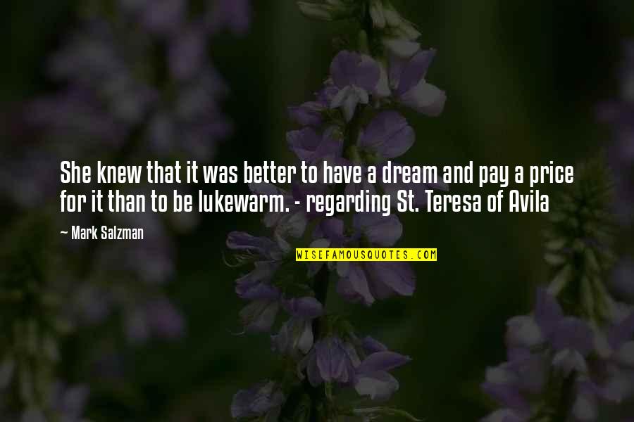 Liancarlo Couture Quotes By Mark Salzman: She knew that it was better to have Liancarlo Couture Quotes By Mark Salzman: She knew that it was better to have