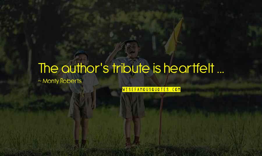 Liane Holliday Willey Quotes By Monty Roberts: The author's tribute is heartfelt ... Liane Holliday Willey Quotes By Monty Roberts: The author's tribute is heartfelt ...