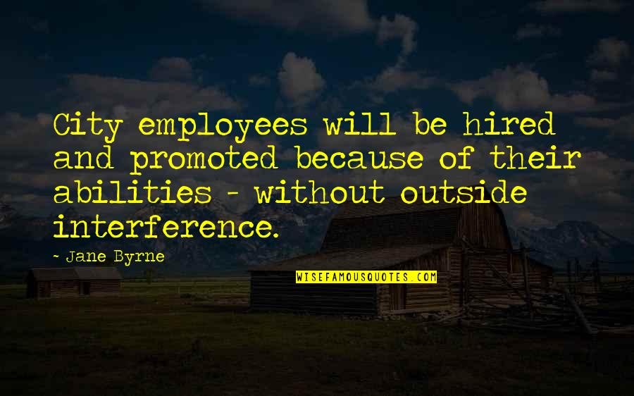 Libanaise Stamp Quotes By Jane Byrne: City employees will be hired and promoted because Libanaise Stamp Quotes By Jane Byrne: City employees will be hired and promoted because
