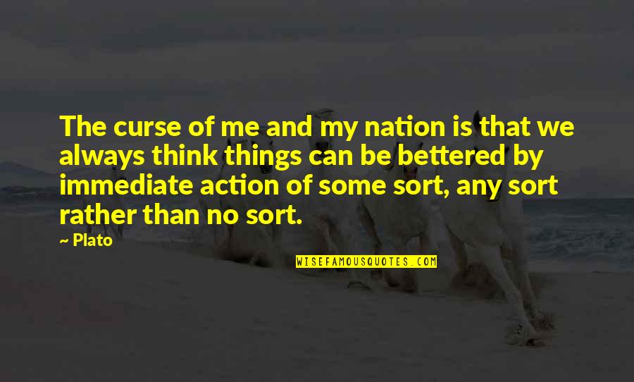 Libaries Quotes By Plato: The curse of me and my nation is