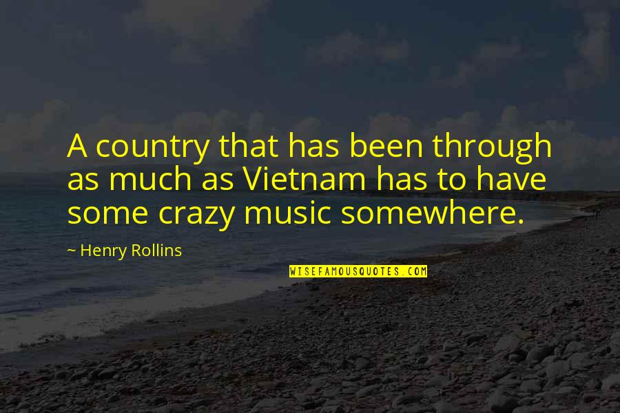 Libbie Fudim Quotes By Henry Rollins: A country that has been through as much