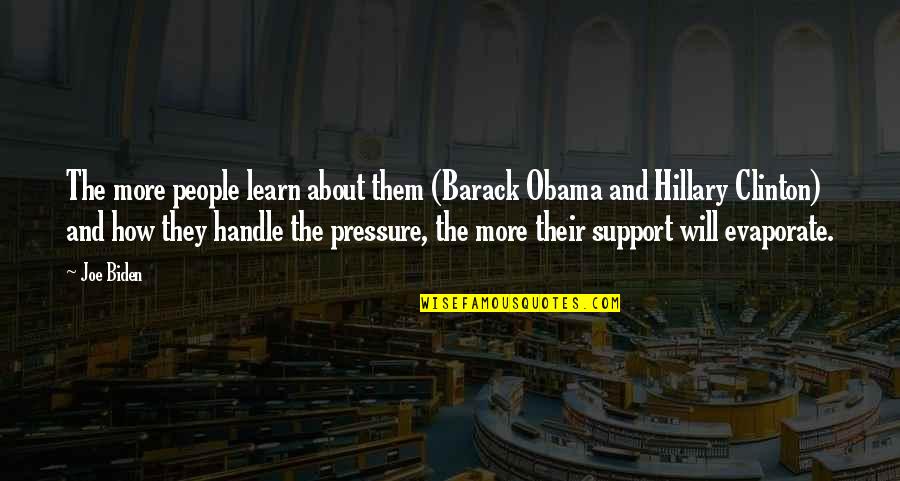 Liberis Quotes By Joe Biden: The more people learn about them (Barack Obama Liberis Quotes By Joe Biden: The more people learn about them (Barack Obama