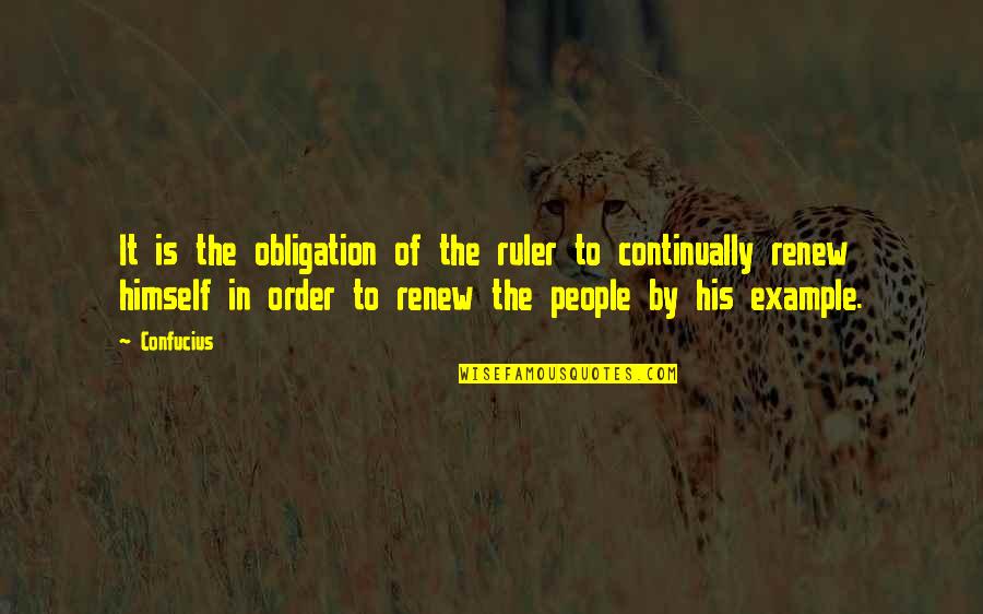Liberty And Responsibility Quotes By Confucius: It is the obligation of the ruler to