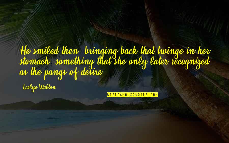 Liberty Security Quote Quotes By Leslye Walton: He smiled then, bringing back that twinge in Liberty Security Quote Quotes By Leslye Walton: He smiled then, bringing back that twinge in