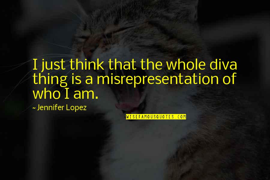 Libet Quotes By Jennifer Lopez: I just think that the whole diva thing