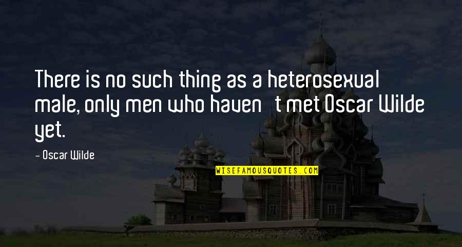 Libica Michelangelo Quotes By Oscar Wilde: There is no such thing as a heterosexual Libica Michelangelo Quotes By Oscar Wilde: There is no such thing as a heterosexual
