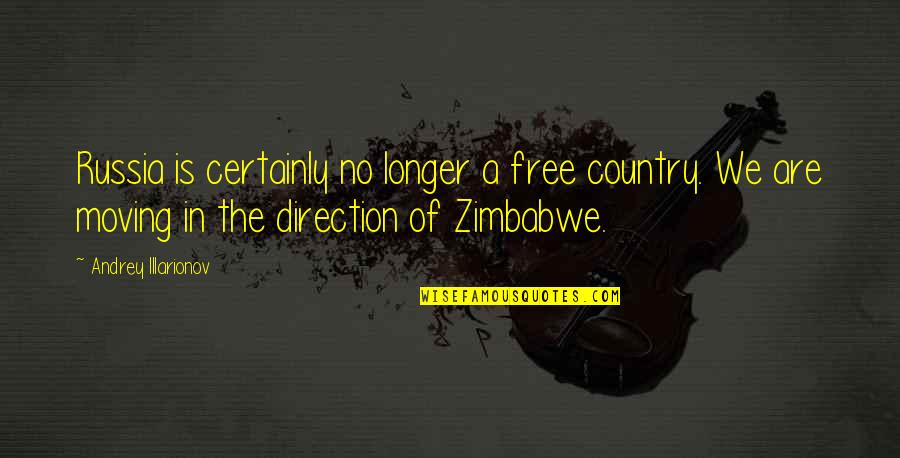 Librong Nakabukas Quotes By Andrey Illarionov: Russia is certainly no longer a free country.