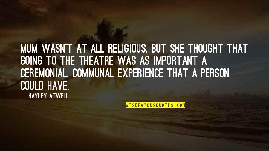 Lichtbreking In Water Quotes By Hayley Atwell: Mum wasn't at all religious, but she thought Lichtbreking In Water Quotes By Hayley Atwell: Mum wasn't at all religious, but she thought