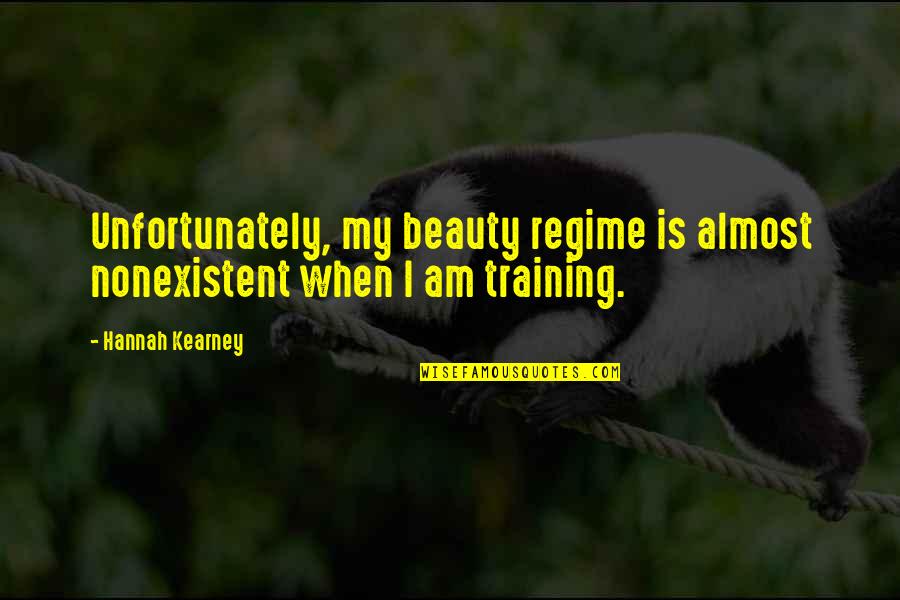 Lichtenberger Engineering Quotes By Hannah Kearney: Unfortunately, my beauty regime is almost nonexistent when