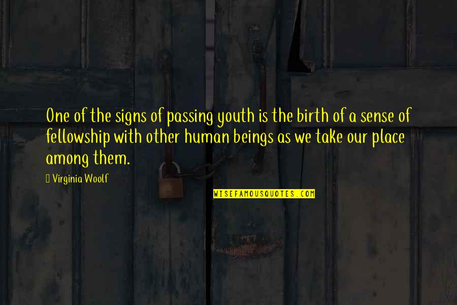 Licitor Quotes By Virginia Woolf: One of the signs of passing youth is